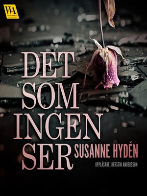 cover image of Det som ingen ser